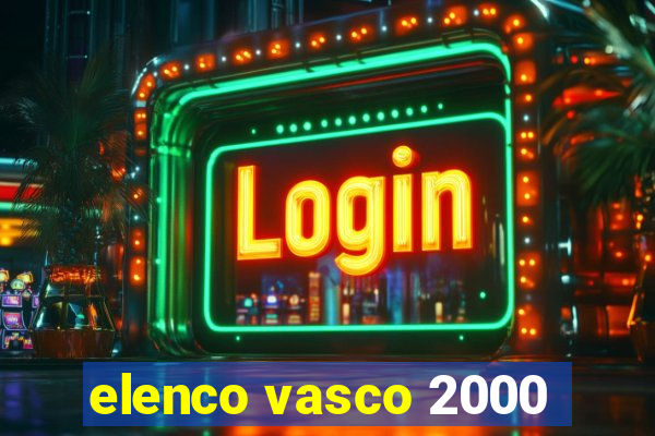 elenco vasco 2000